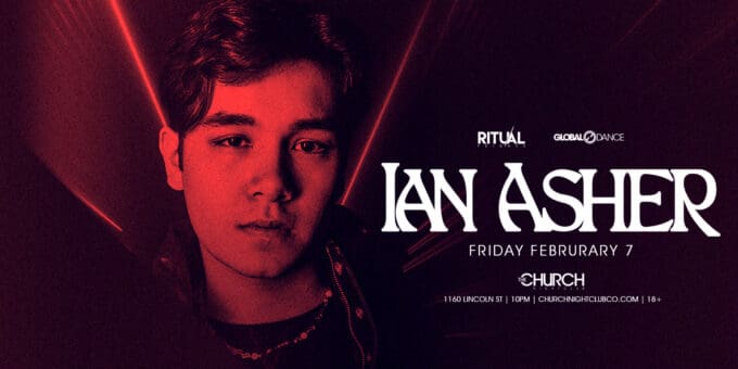 Ian Asher at Church Nightclub in Denver Event Flyer Feb 7