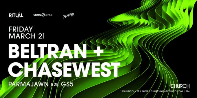 Beltran + ChaseWest at Church Nightclub in Denver Event Flyer Mar 21