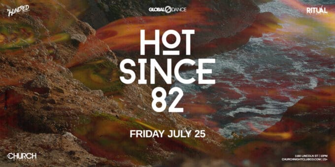 Hot Since 82 at Church Nightclub in Denver Event Flyer July 25