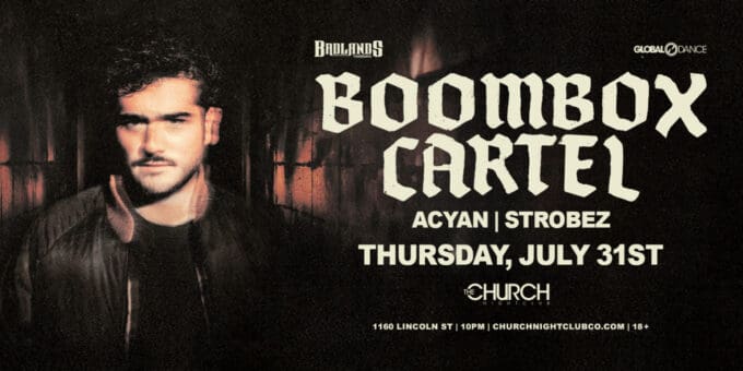 Boombox Cartel at Church Nightclub in Denver Event Flyer July 31