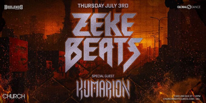 Zeke Beats x Kumarion at Church Nightclub in Denver Event Flyer July 3
