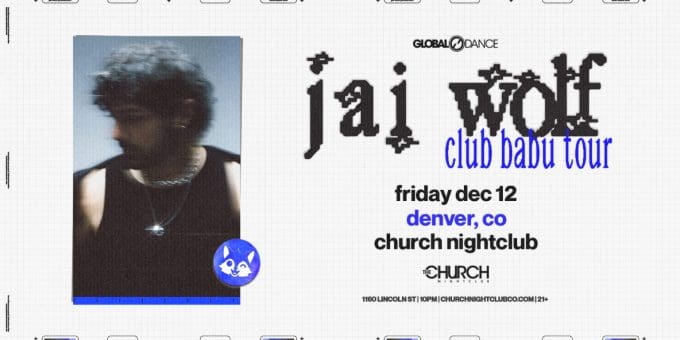 Jai Wolf at Church Nightclub in Denver Event Flyer on Friday, 12/12