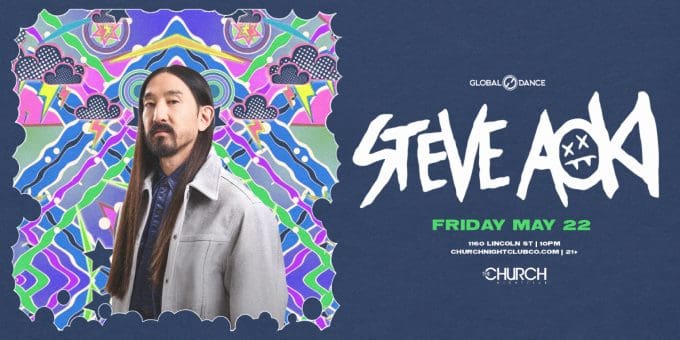 Steve Aoki at Church Nightclub in Denver Event Flyer on May 22