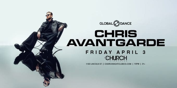 Chris Avantgarde at Church Nightclub in Denver Event Flyer 4/3