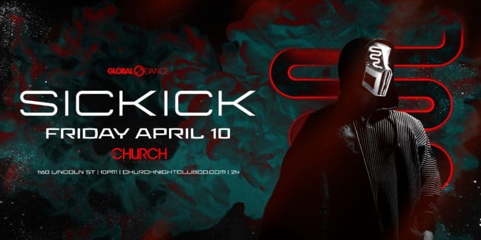 Sickick at Church Nightclub in Denver Event Flyer on 4/10