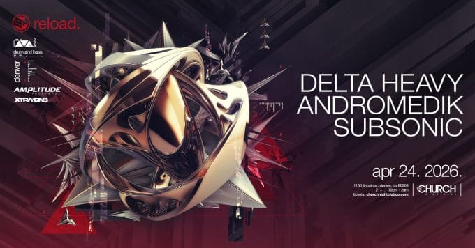 Delta Heavy Andromedik Subsonic at Church Nightclub in Denver Event Flyer April 24