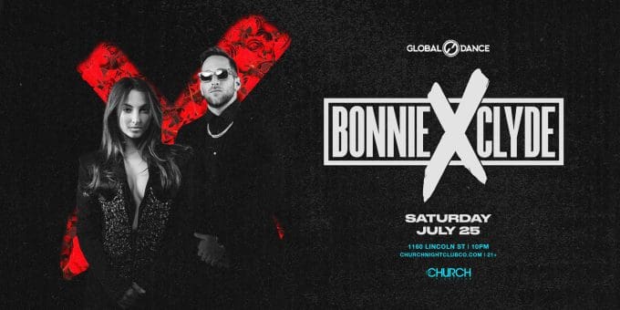 Bonnie x Clyde at Church Nightclub in July 25 Denver Event Flyer