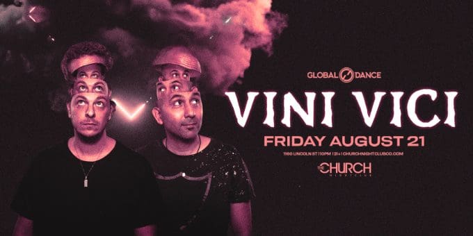 Vini Vici at Church Nightclub in Denver Event Flyer on Friday, August 21