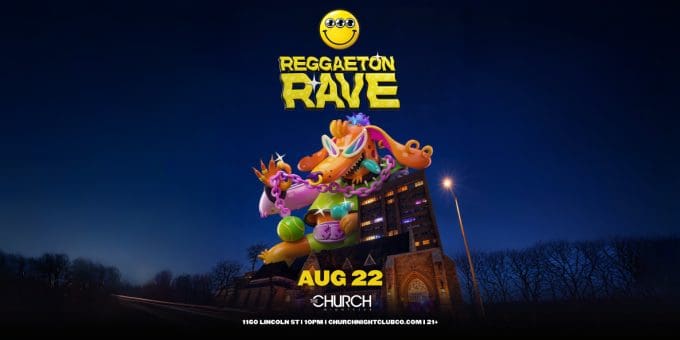 Reggaeton Rave at Church Nightclub in Denver Event Flyer 8/22