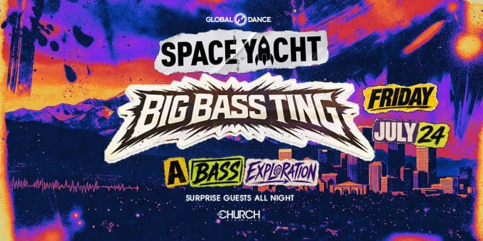 Big Bass Ting at Church Nightclub in Denver Event Flyer July 24